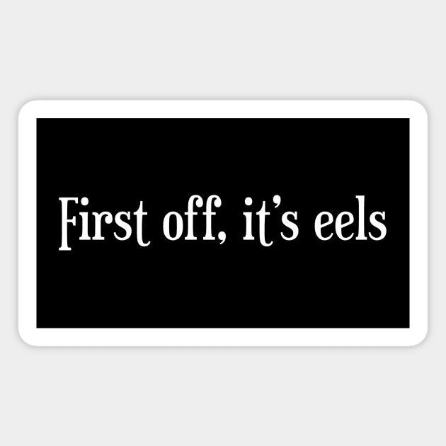 First off, it's eels Magnet by gusilu